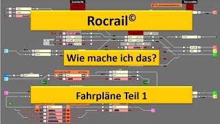 Rocrail: Fahrpläne erstellen für Einsteiger Teil1
