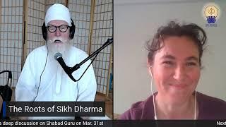 The Roots of Sikh Dharma: The Transforming Power of Shabad Guru