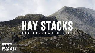 Hay Stacks via Fleetwith Pike // Hiking Vlog #18