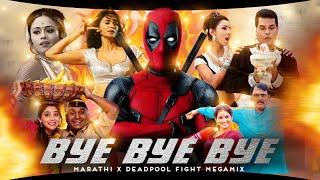 Bye Bye Bye ️(Marathi x Deadpool): Dance Pop Megamix - Electrolesh