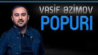 Vasif  Azimov - Popuri  (Original Official Audio)