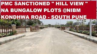 | PMC SANCTIONED HILL VIEW NA BUNGALOW PLOTS FOR SALE AT NIBM KONDHWA ROAD  | 9322124256 |