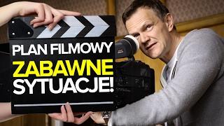 Plan filmowy - zabawne sytuacje! 