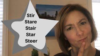 How to Pronounce  STIR STARE STAIR STAR STEER - English Pronunciation Lesson