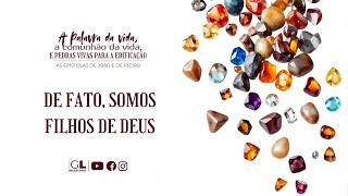 De fato somos filhos de Deus - 14/12/24 - Igreja em Limeira