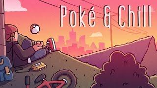 Poké & Chill (NO COPYRIGHT)