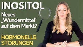 Inositol: Ein neues Wundermittel für HORMONELLE STÖRUNGEN auf dem Markt?! Inositol unter der Lupe