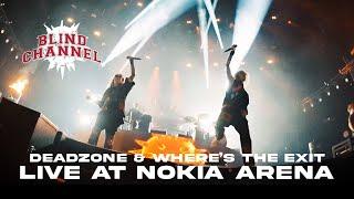 Blind Channel - DEADZONE & WHERE'S THE EXIT (Live at Nokia Arena)