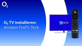 o2 TV-App auf Amazon FireTV installieren (o2 TV ab 25.09.24)