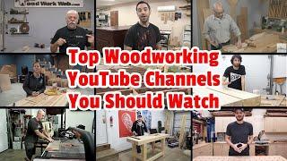 Top Woodworking YouTube Channels You Should Watch