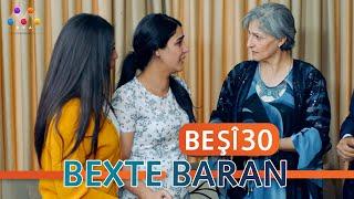 Bexte Baran | Beşî 30  [HD] | #AVAEntertainment