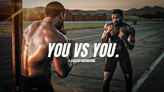 IN THE END IT'S YOU VS YOU - One Of The Best Motivational Speeches Compilation You Will EVER Watch