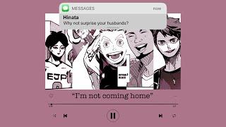 ”I’m not coming home” || Husband challenge || IwaOi, BokuAka, UshiTen, AranKita, OsaSuna