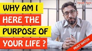 WHY AM I HERE THE PURPOSE OF LIFE  - Nouman Ali Khan