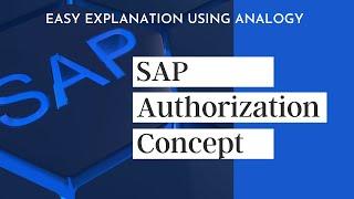 SAP Authorization Concept - Easy Explanation