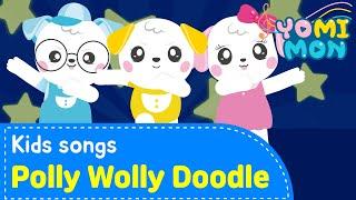 Polly wolly doodle | Best Kids Songs | YOMIMON Songs for Children