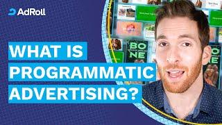 What is Programmatic Advertising?