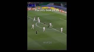 Pov:ucl goal 24/25#ucl#youtube#shorts#football#2024#tiktok#shortsvideo#