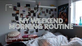 My Weekend Morning Routine - Short Version