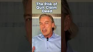 Risk Of Quit Claim Deeds || Thomas Heimann