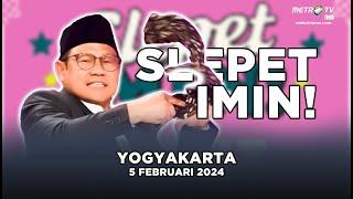 LIVE - SLEPET IMIN DI YOGYAKARTA ! 'Wayahe Warga YOGYA Slepet Cak Imin'