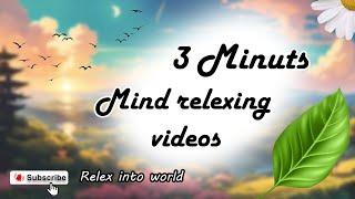 3 mint mind Relaxing Music With Natural Sounds For Headache Relief, Depression, Water sounds