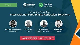 Innovation Demo Day: International Food Waste Reduction Strategies