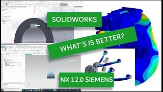 Solidworks Vs Siemens NX 12.0 | ¿Cuál es mejor?