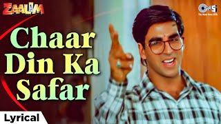 Char Din Ka Safar Lyrical | Zaalim |Akshay Kumar | Vinod Rathod, Suresh Wadkar, Kavita Krishnamurthy