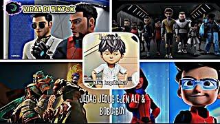 JEDAG JEDUG EJEN ALI & BOBOIBOY || VIRAL TIKTOK || PART 4