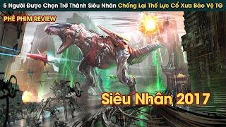 5 Người Được Chọn Trở Thành Siêu Nhân Chống Lại Thế Lực Cổ Xưa Thâu Tóm Thế Giới || Phê Phim Review