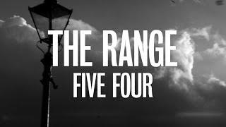 The Range - Five Four (Official Video)