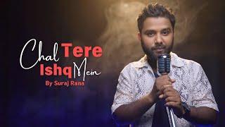 Chal Tere Ishq Mein | Cover By Suraj Rana | Gadar 2 |  | Utkarsh Sharma | Simratt Kaur | Neeti Mohan