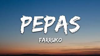 Farruko - Pepas (Letra/Lyrics)