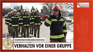 Feuerwehrleistungsabzeichen GOLD: VERHALTEN VOR EINER GRUPPE