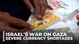 Israel's war sparks cash crisis in Gaza with torn banknotes and severe currency shortages