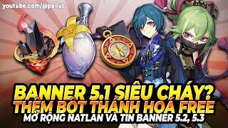 Dàn 4⭐ Cực Cháy Banner 5.1?! Thêm Bột Thánh Hoá Free! 3 Quặng Lửa Rực Cháy & Xài La Bàn Báu Vật Hoả