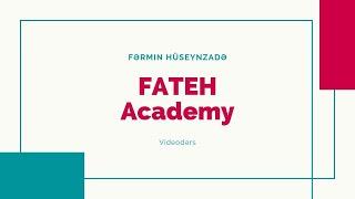 ©️ FATEH Akademiya 2015 | Eyniköklü sözlər | Fərmin Hüseynzadə