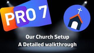 Our Propresenter 7 setup at church - Detailed walkthrough of multiple services