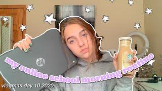 my accurate school morning routine *online edition* | VLOGMAS DAY 10 2020 | Chloe Renee