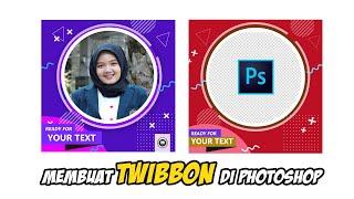 cara membuat twibbon di photoshop