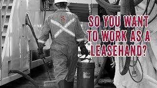 So You Want to Work as a Drilling Rig Leasehand?
