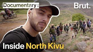 Kivu: Inside one of the World’s Most Dangerous Regions