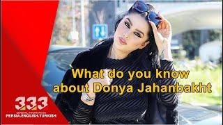 What do you know about Donya Jahanbakht  ?!