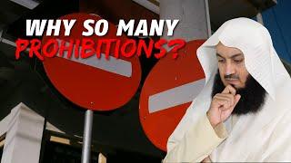 Why So Many Prohibitions? | Mufti Menk