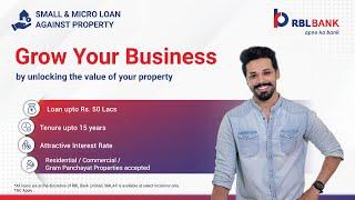 Unlock Opportunities with RBL Bank Small & Micro Loans Against Property ft. Nandu