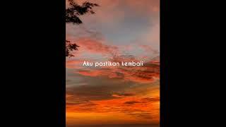 Story WA || Teo Maukafeli - Aku Pasti Kembali (Pasto) Cover