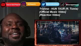 Trishna - HUN TAUR (ft. Tomie) [Official Music Video] | REACTION