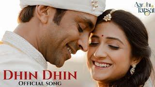 Dhin Dhin | Aarohi-Tatsat Official Wedding Song | Aalap-Parth | Jigrra