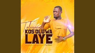 Kos'oluwa Laye